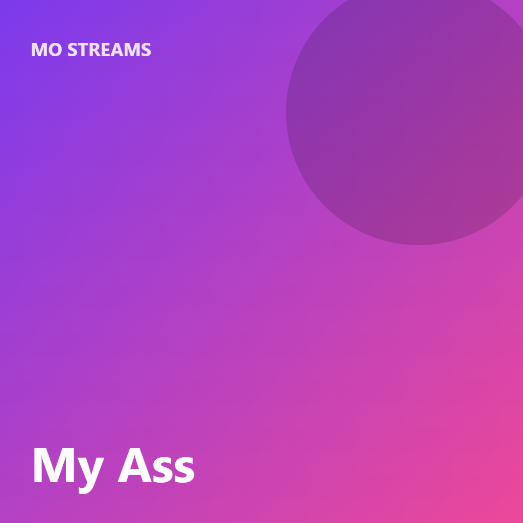 My Ass