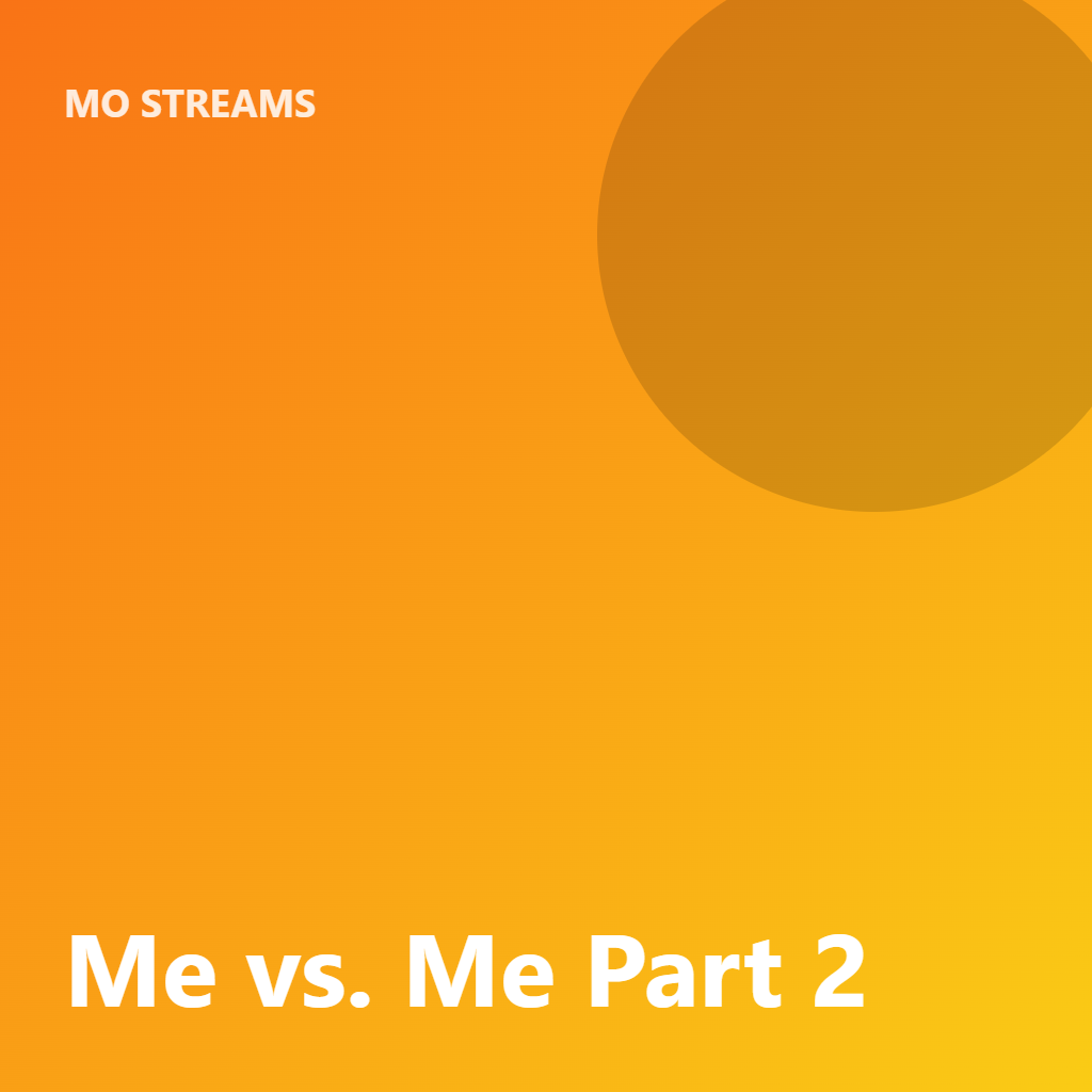 Me vs. Me Part 2