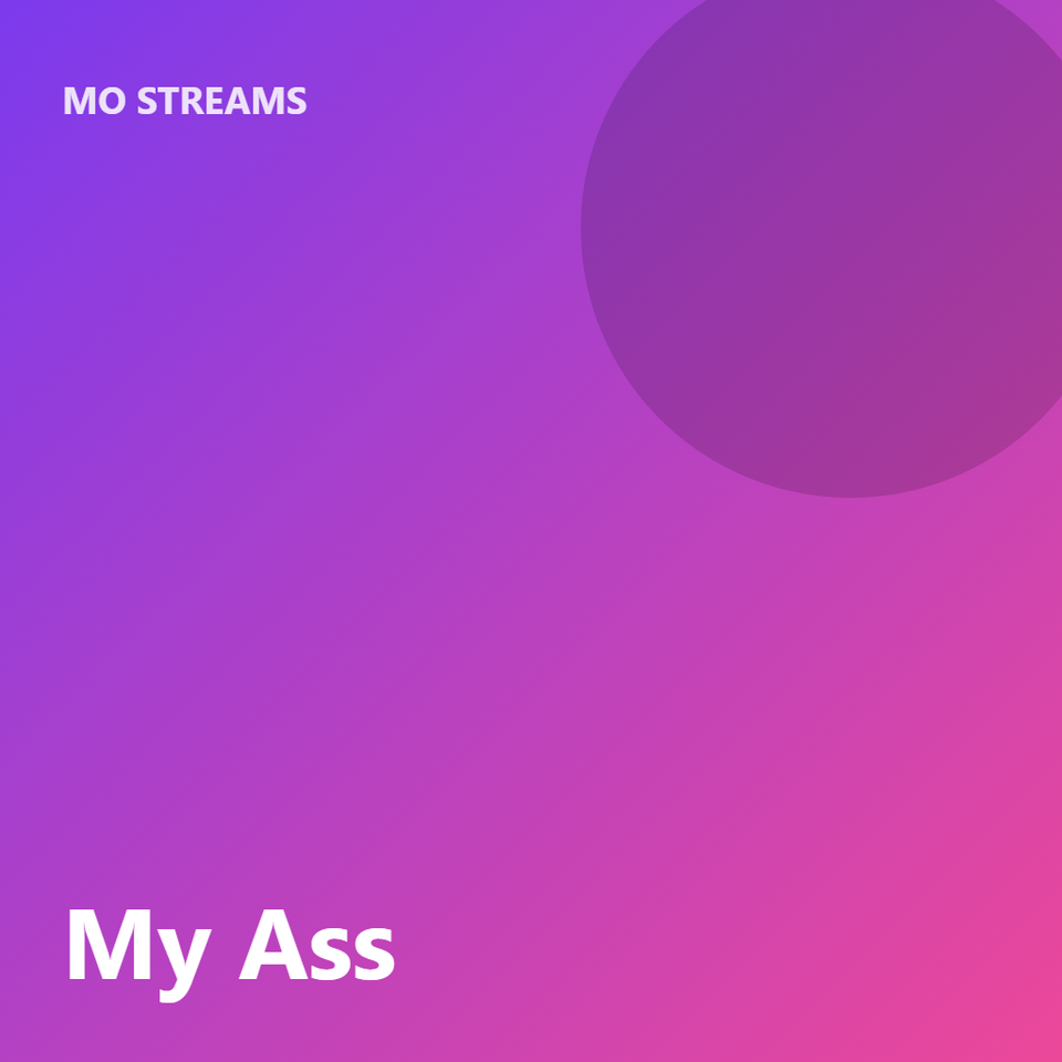 My Ass